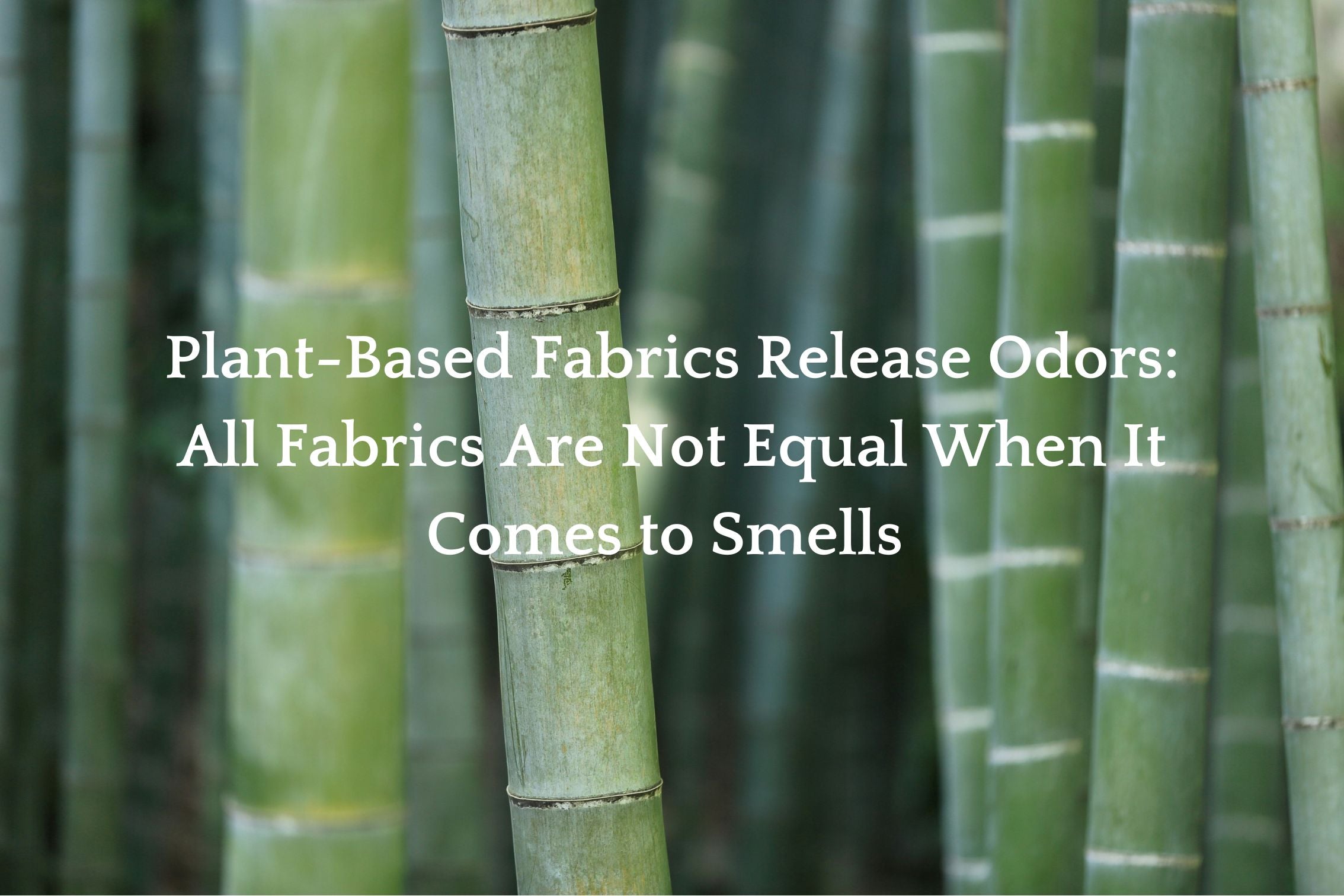 camelguard Plant-Based Fabrics Release Odors